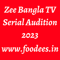 Zee Bangla TV Serial Audition 2023