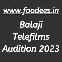 Balaji Telefilms Audition 2023 Call Date Venue Check Here 3 Balaji Telefilms Audition 2023