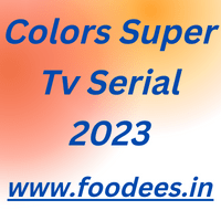 Colors Super Tv Serial 2023