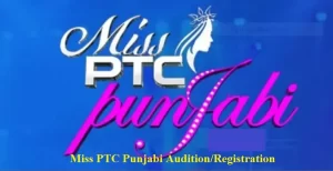 Miss PTC Punjabi Audition 2023