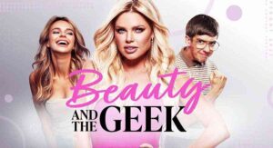 Beauty and the Geek Australia 2024 Application Start Date Cast