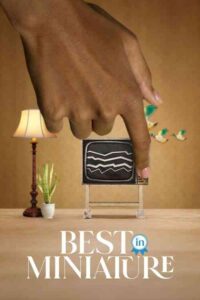 Best in Miniature Season 3 Release Date Cast Episodes 1 Best in Miniature Season 3 Release Date Cast Episodes